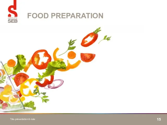 FOOD PREPARATION Titre présentation & date