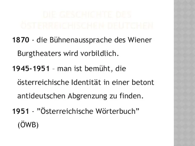 DIE GESCHICHTE DES ÖSTERREICHISCHEN DEUTCHEN 1870 - die Bühnenaussprache des