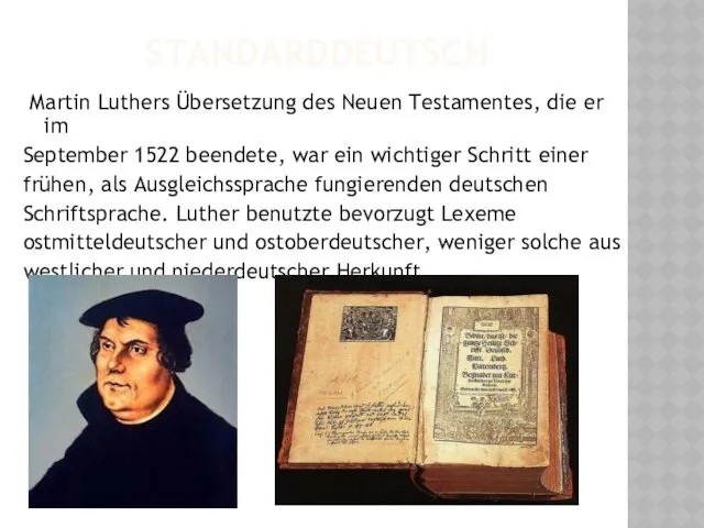 STANDARDDEUTSCH Martin Luthers Übersetzung des Neuen Testamentes, die er im