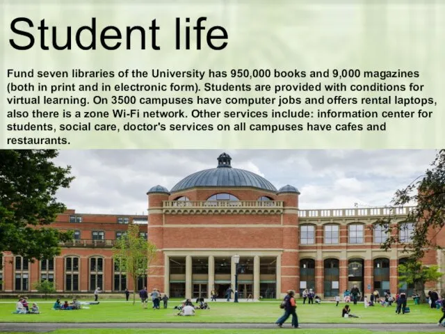 Student life Fund seven libraries of the University has 950,000