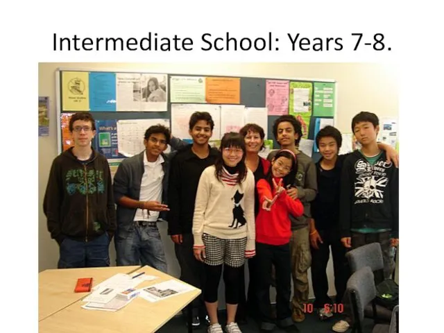 Intermediate School: Years 7-8.