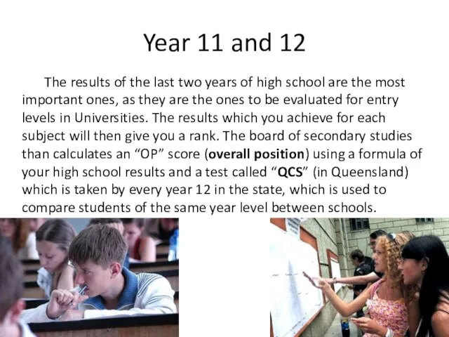 Year 11 and 12 The results of the last two years of high