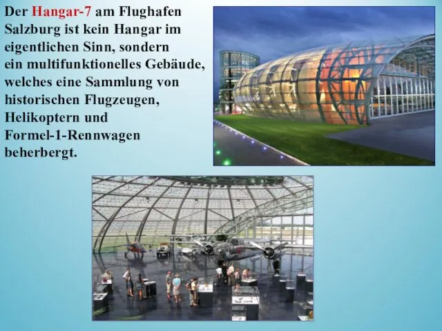 Der Hangar-7 am Flughafen Salzburg ist kein Hangar im eigentlichen