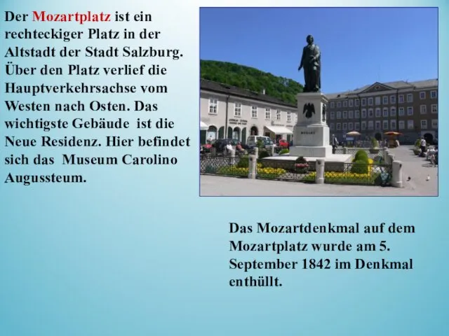Der Mozartplatz ist ein rechteckiger Platz in der Altstadt der