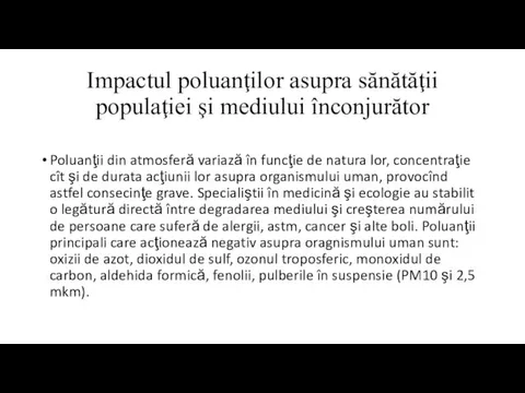 Impactul poluanţilor asupra sănătăţii populaţiei şi mediului înconjurător Poluanţii din