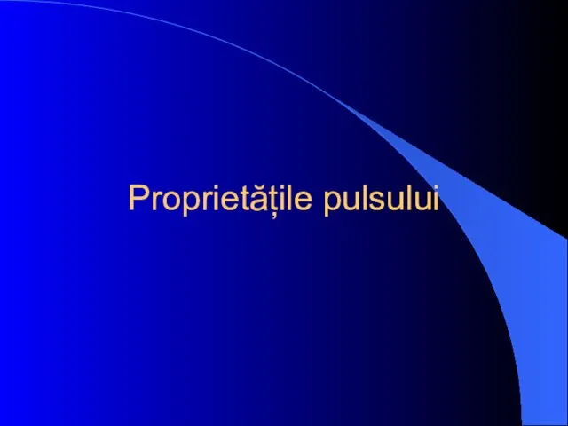 Proprietățile pulsului