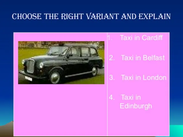 Choose the right variant and explain
