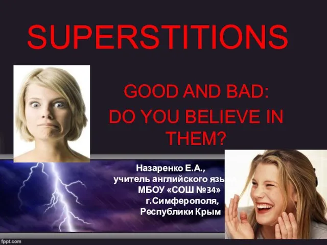 Superstitions good and bad: do you believe in them?