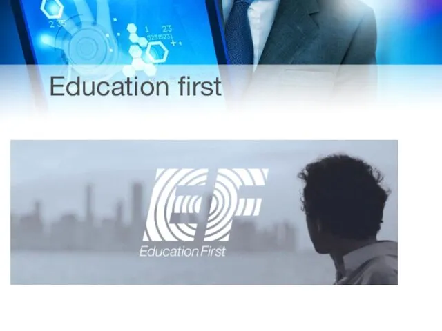 Education first
