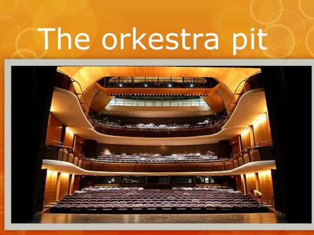 The orkestra pit
