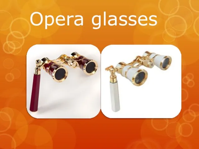 Opera glasses