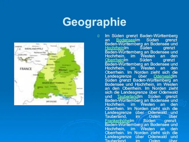 Geographie Im Süden grenzt Baden-Württemberg an BodenseeIm Süden grenzt Baden-Württemberg