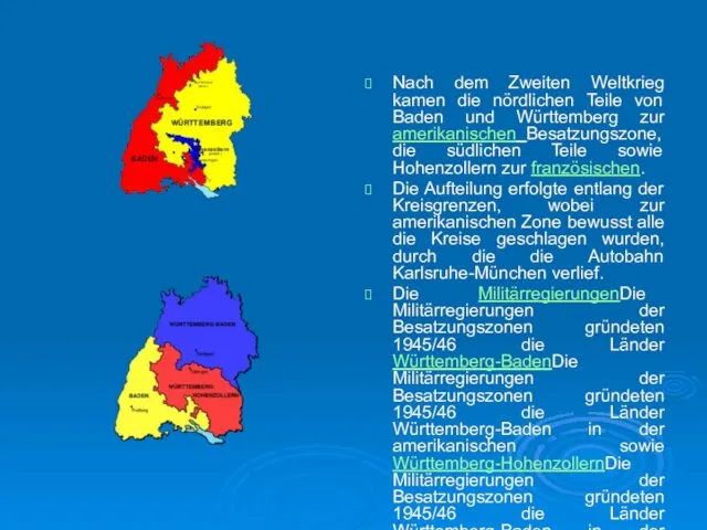 Nach dem Zweiten Weltkrieg kamen die nördlichen Teile von Baden