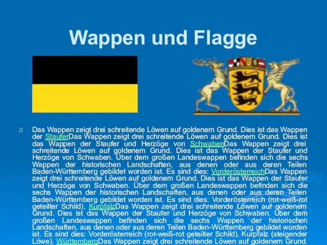 Wappen und Flagge Das Wappen zeigt drei schreitende Löwen auf