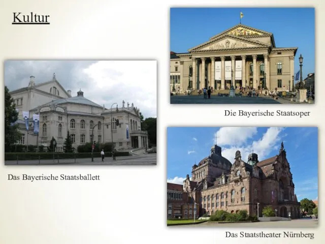 Kultur Die Bayerische Staatsoper Das Bayerische Staatsballett Das Staatstheater Nürnberg