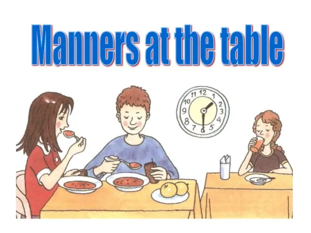 Manners at the table