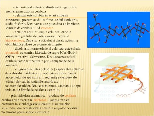 acizii minerali diluati si dizolvantii organici de asemenea nu dizolva