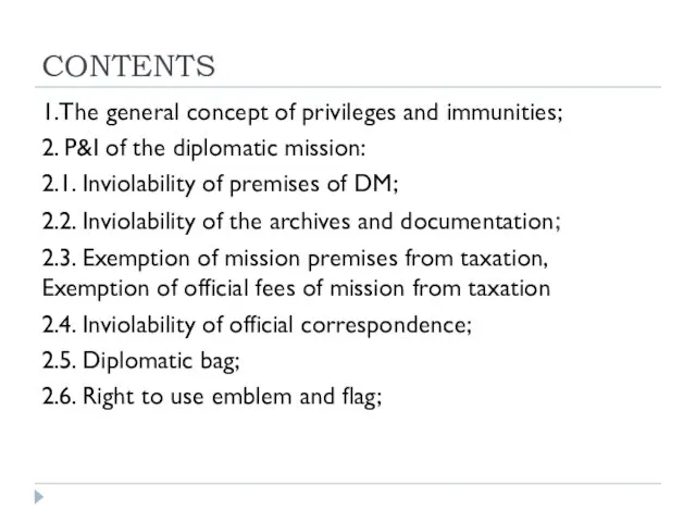 CONTENTS 1.The general concept of privileges and immunities; 2. P&I