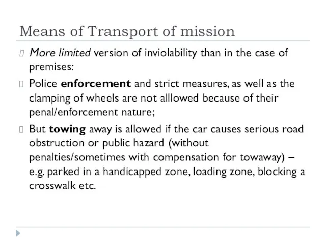 Means of Transport of mission More limited version of inviolability