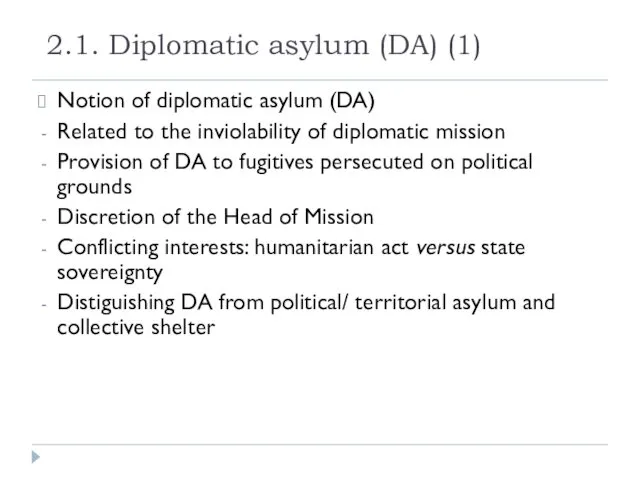 2.1. Diplomatic asylum (DA) (1) Notion of diplomatic asylum (DA)