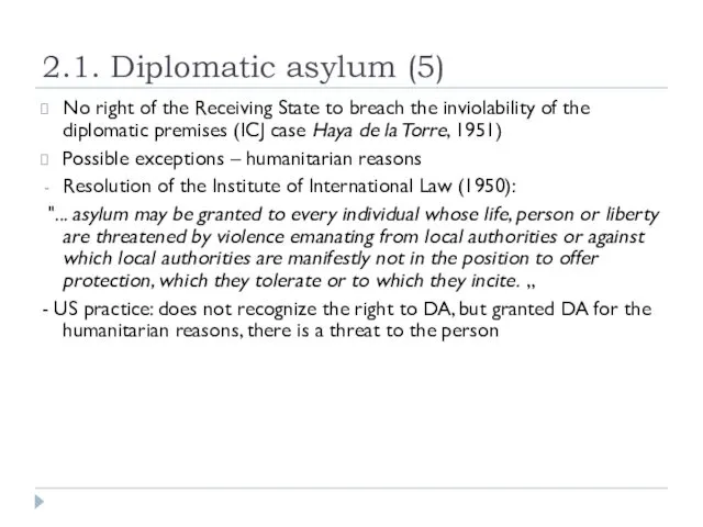 2.1. Diplomatic asylum (5) No right of the Receiving State