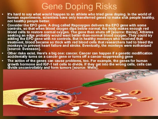 Gene Doping Risks It's hard to say what would happen