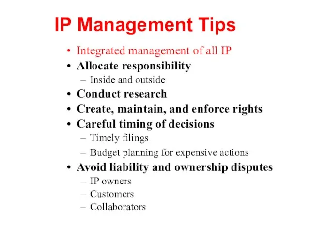 IP Management Tips Integrated management of all IP Allocate responsibility