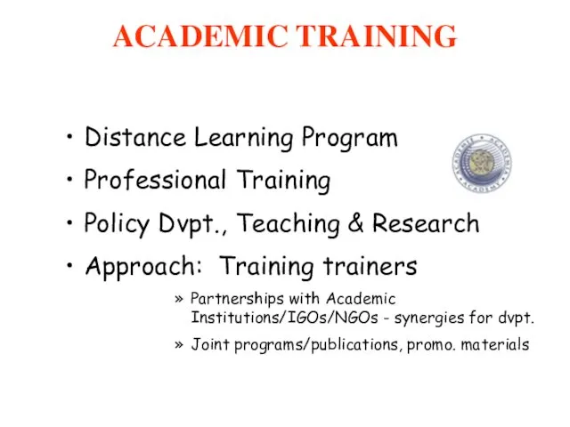 Distance Learning Program Professional Training Policy Dvpt., Teaching & Research