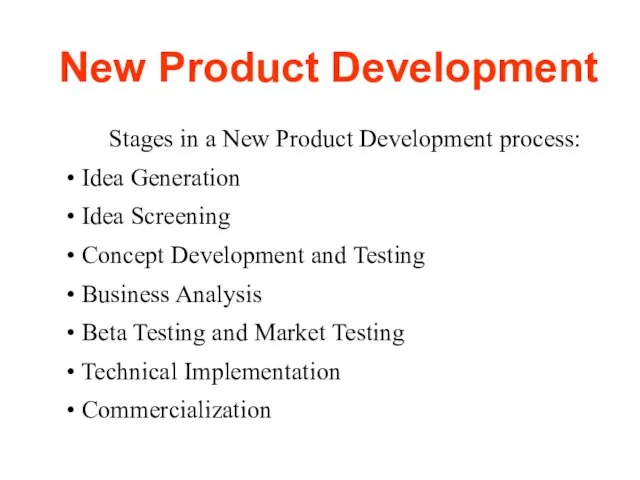 New Product Development Stages in a New Product Development process: