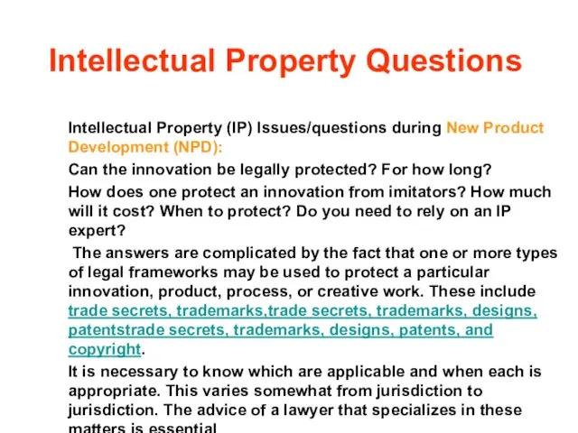 Intellectual Property Questions Intellectual Property (IP) Issues/questions during New Product