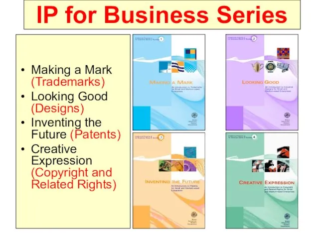IP for Business Series Making a Mark (Trademarks) Looking Good