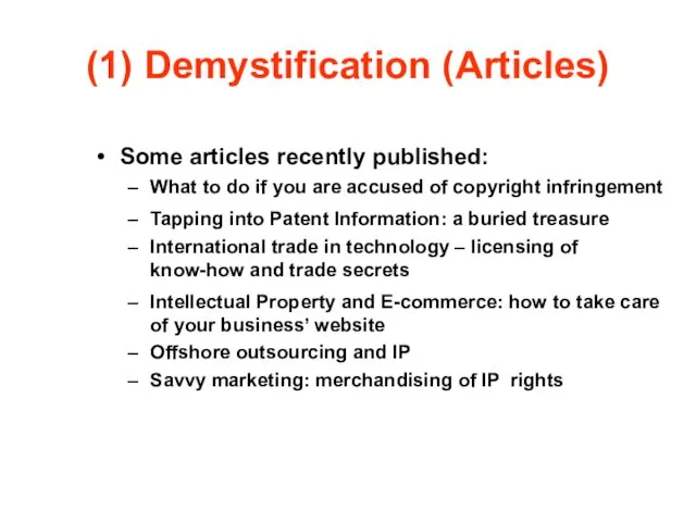 (1) Demystification (Articles) Some articles recently published: What to do