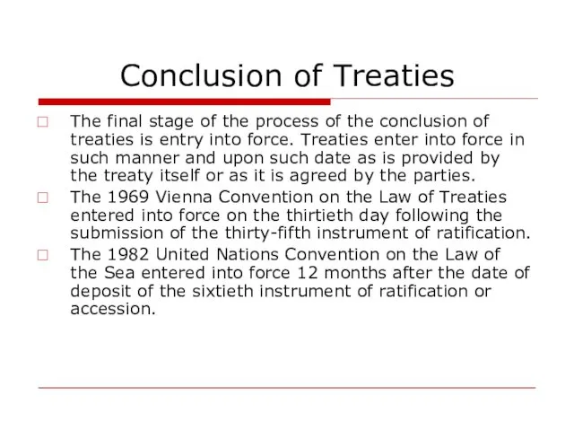 Conclusion of Treaties The final stage of the process of