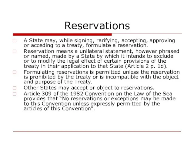 Reservations A State may, while signing, rarifying, accepting, approving or