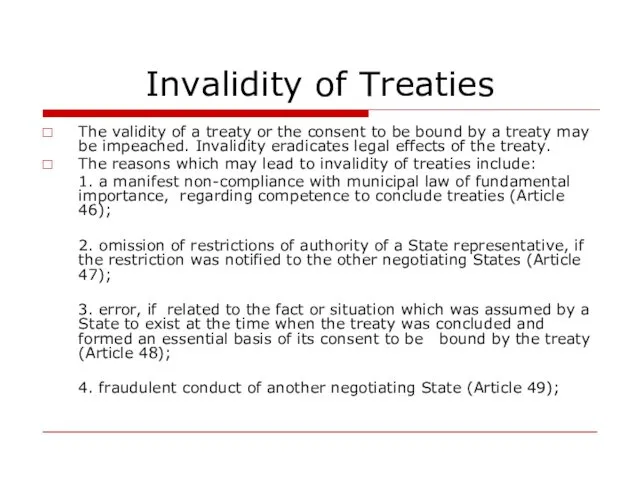 Invalidity of Treaties The validity of a treaty or the