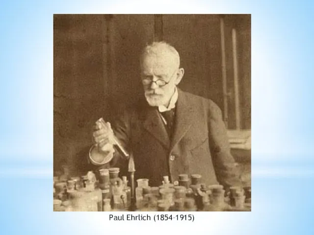 Paul Ehrlich (1854–1915)