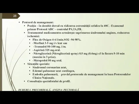 Protocol de management: Poziţia – în decubit dorsal cu ridicarea