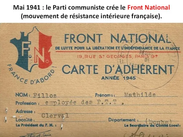 Mai 1941 : le Parti communiste crée le Front National (mouvement de résistance intérieure française).