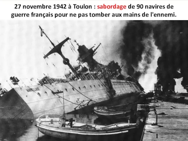 27 novembre 1942 à Toulon : sabordage de 90 navires