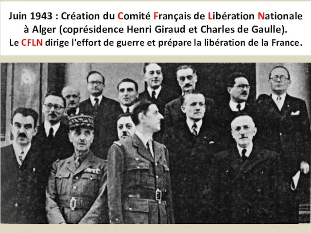 Juin 1943 : Création du Comité Français de Libération Nationale à Alger (coprésidence