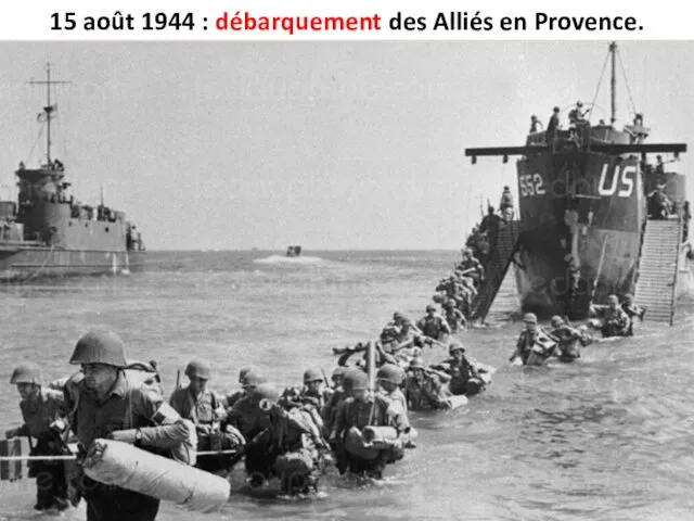 15 août 1944 : débarquement des Alliés en Provence.