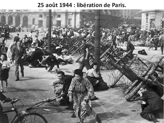 25 août 1944 : libération de Paris.