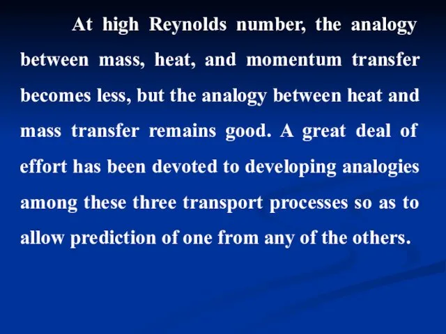 At high Reynolds number, the analogy between mass, heat, and