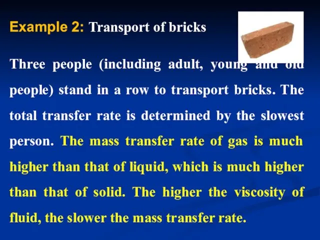 Example 2: Transport of bricks Three people (including adult, young