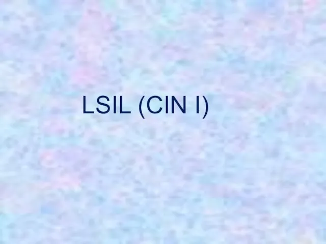 LSIL (CIN I)