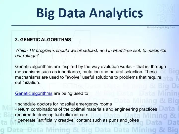 Big Data Analytics 3. GENETIC ALGORITHMS Which TV programs should