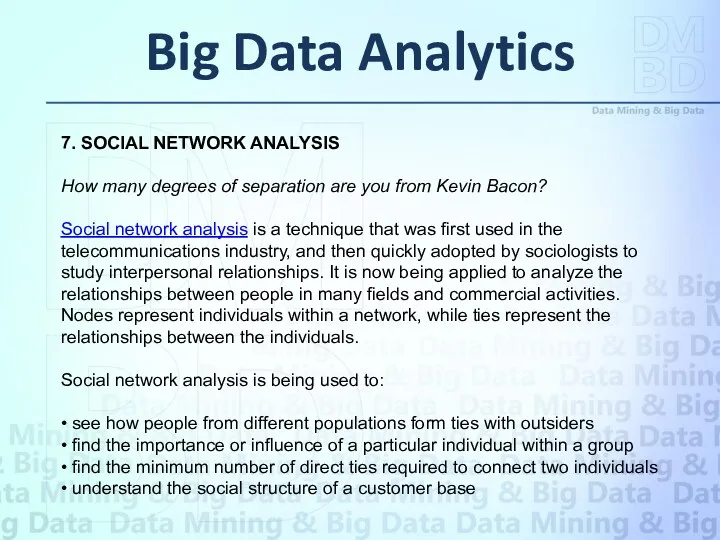 Big Data Analytics 7. SOCIAL NETWORK ANALYSIS How many degrees