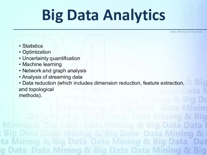 Big Data Analytics • Statistics • Optimization • Uncertainty quantification