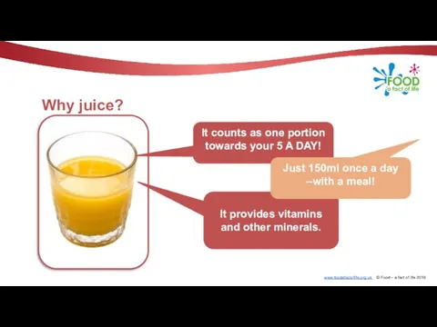 Why juice? It counts as one portion towards your 5