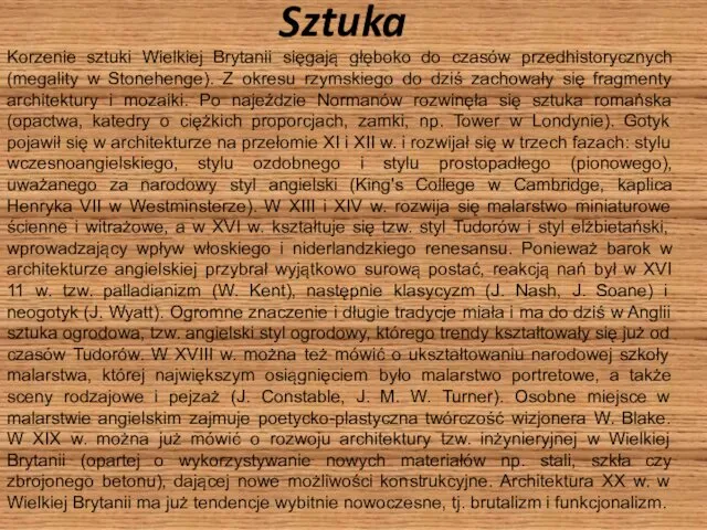 Sztuka Korzenie sztuki Wielkiej Brytanii sięgają głęboko do czasów przedhistorycznych